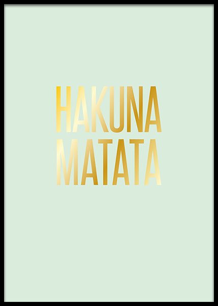 Hakuna Matata Gold Affische dans le groupe Affiches / Affiche citation chez Desenio AB (2206)