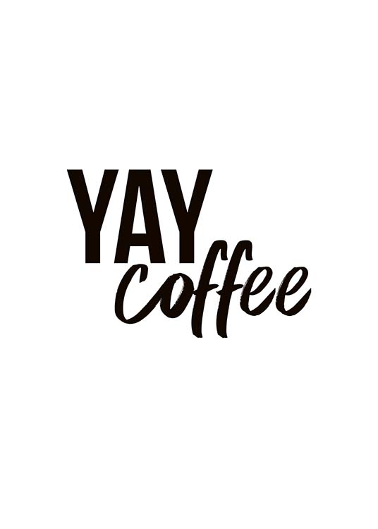 Yay Coffee Affiche