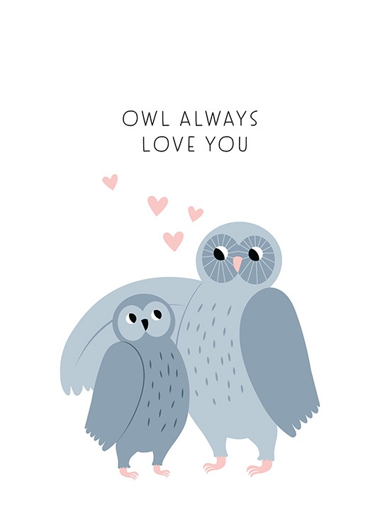 Owl Always Love You Poster / Cartoon dieren bij Desenio AB (13711)