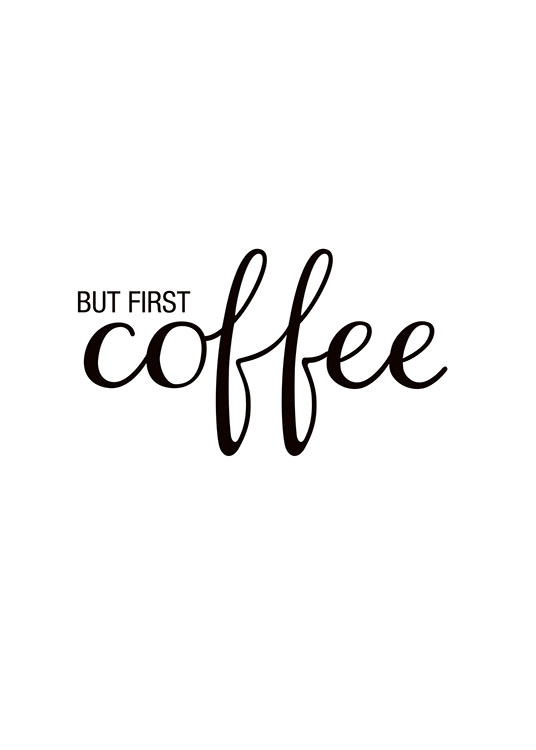 But First Coffee, Affiche