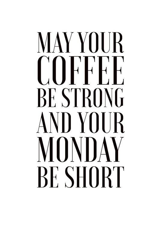 May Your Coffee Be Strong, Poster