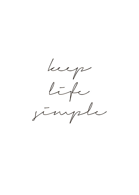 Keep Life Simple, Affiche
