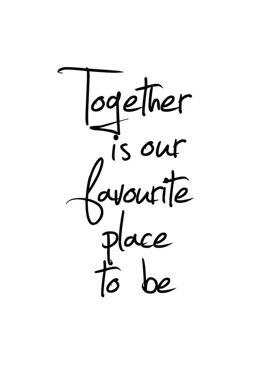 Together Is Our Favourite Place, Affiche