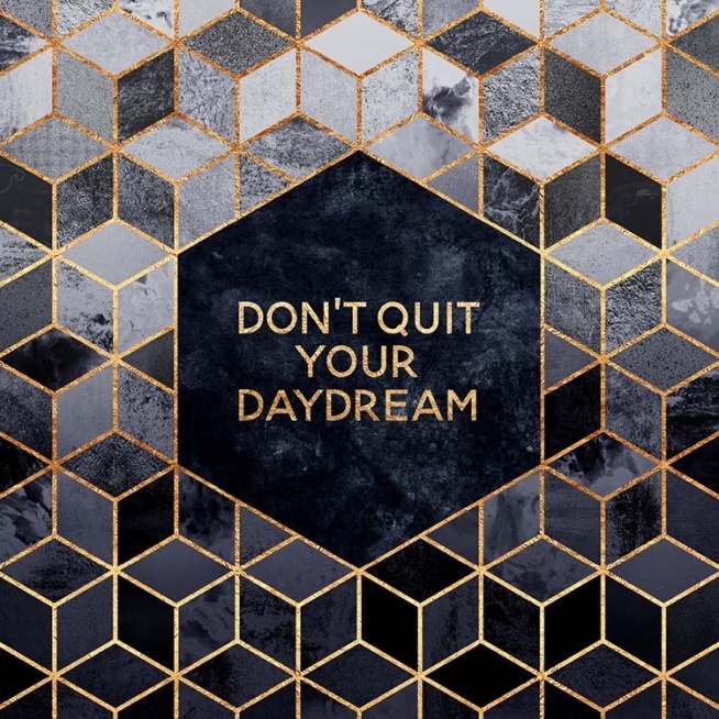 Don't Quit Your Daydream Affiche